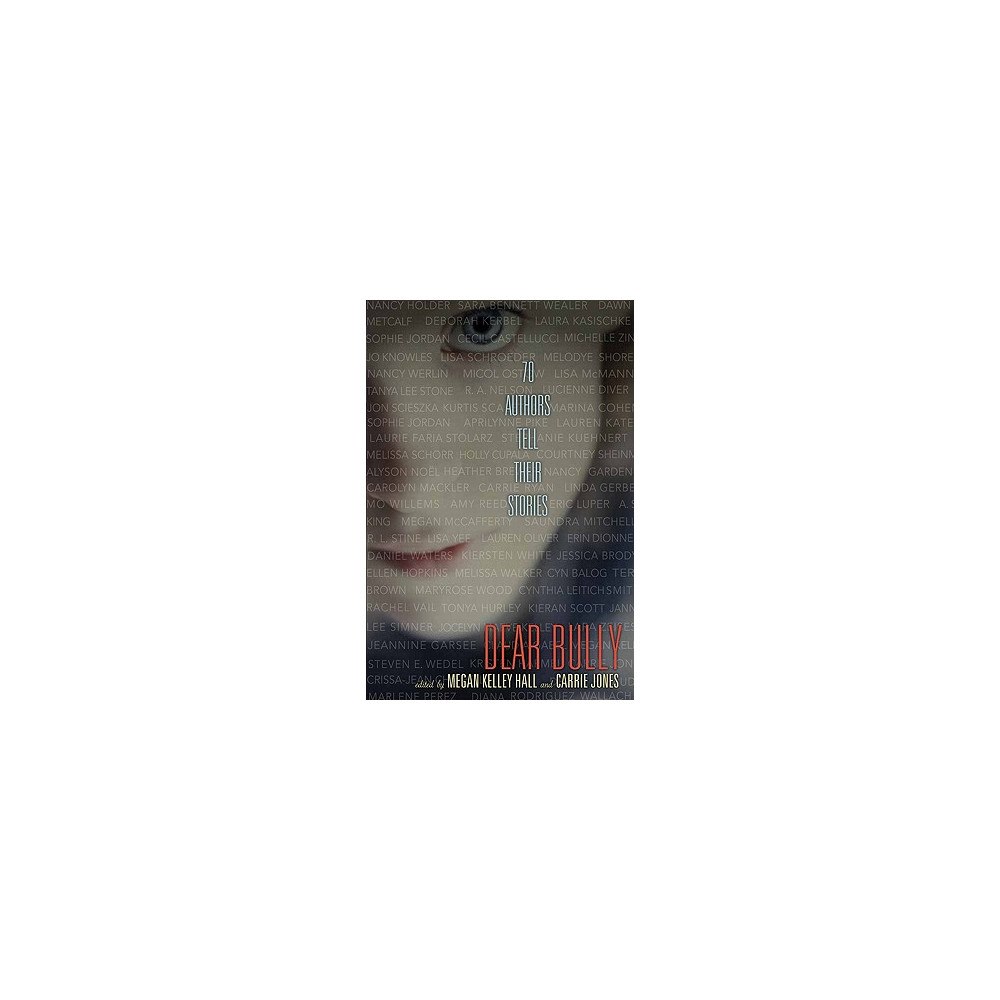 Megan Kelley Hall Dear Bully: Seventy Authors Tell Their Stories (häftad, eng)