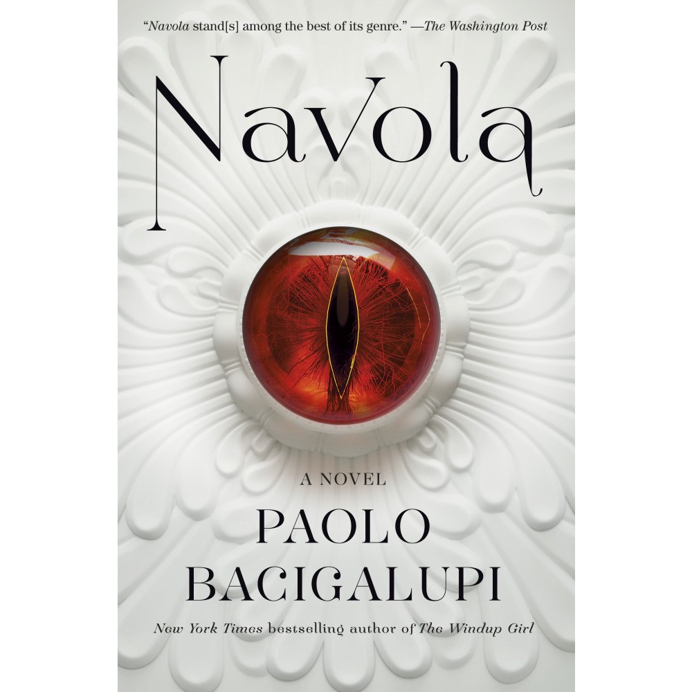Paolo Bacigalupi Navola: A Novel (häftad, eng)