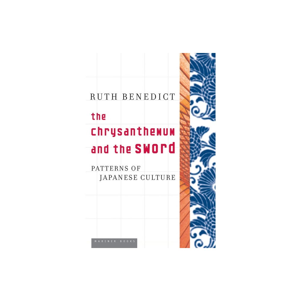 Ruth Benedict The Chrysanthemum And The Sword (häftad, eng)