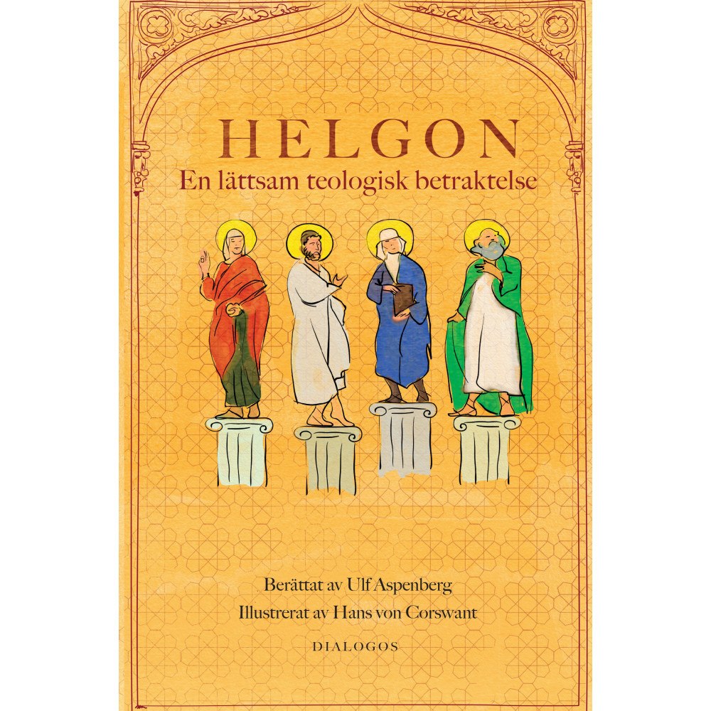 Ulf Aspenberg Helgon : en lättsam teologisk betraktelse (bok, danskt band)