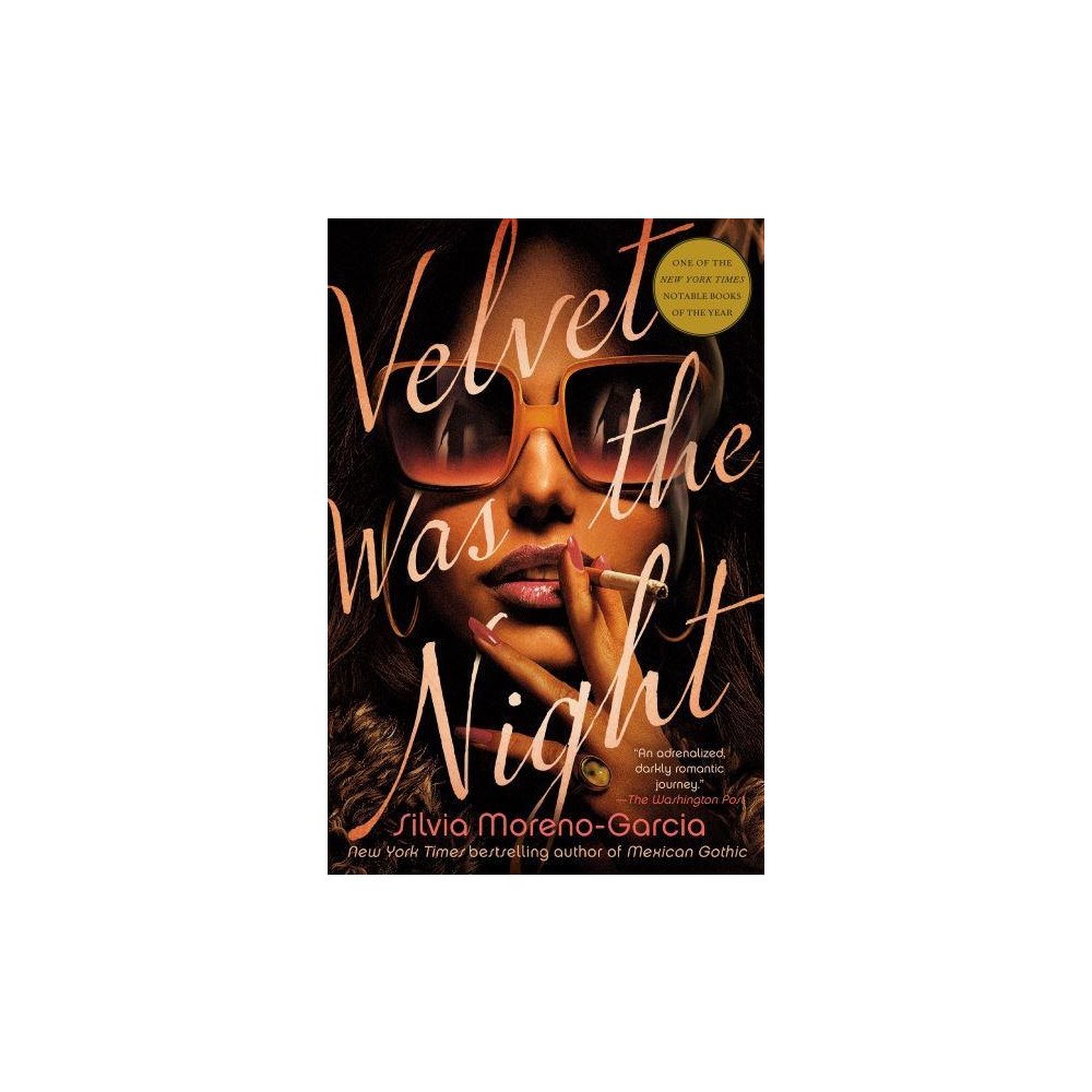 Silvia Moreno-Garcia Velvet Was the Night (häftad, eng)