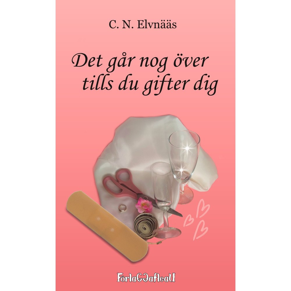 C. N. Elvnääs Det går nog över tills du gifter dig (häftad)