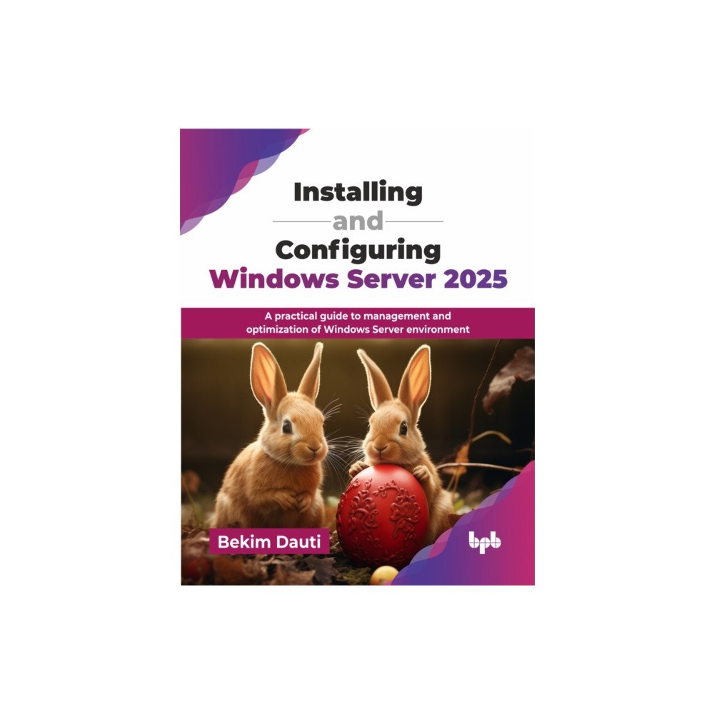 BPB Publications Installing and Configuring Windows Server 2025 (häftad, eng)
