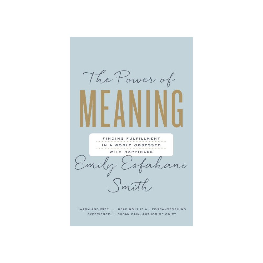 Emily Esfahani Smith The Power of Meaning (häftad, eng)