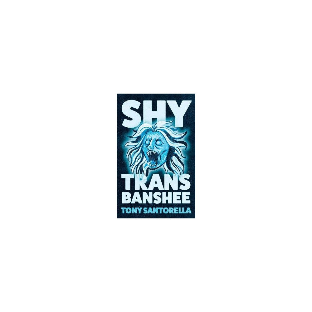 Tony Santorella Shy Trans Banshee (pocket, eng)