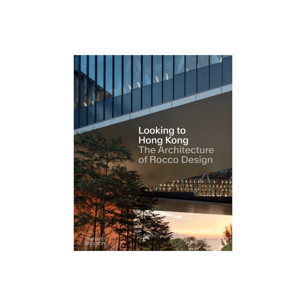 Thames & Hudson Ltd Looking to Hong Kong (inbunden, eng)
