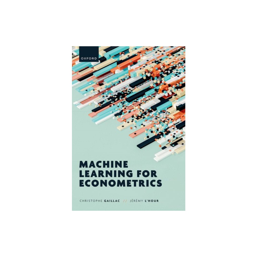 Oxford University Press Machine Learning for Econometrics (häftad, eng)