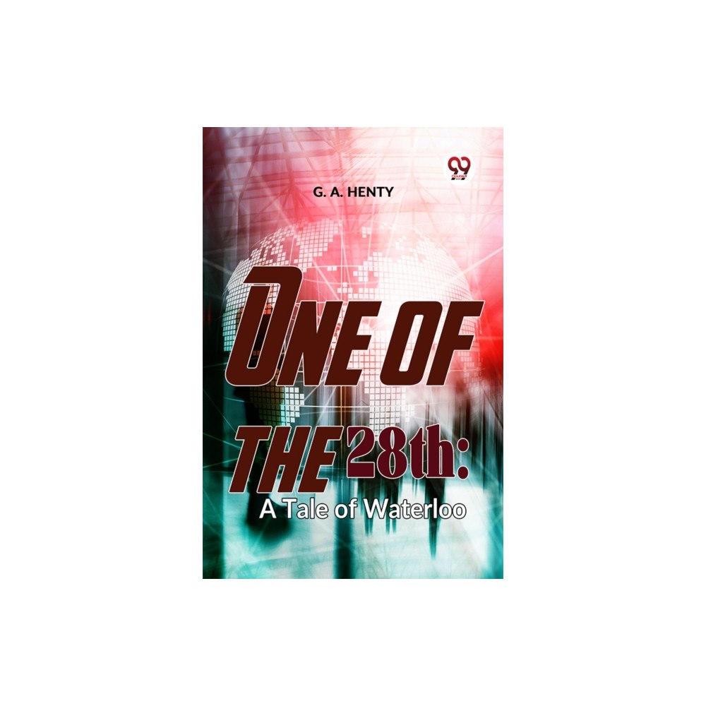 Double 9 Books One Of The 28Th: A Tale Of Waterloo (häftad, eng)