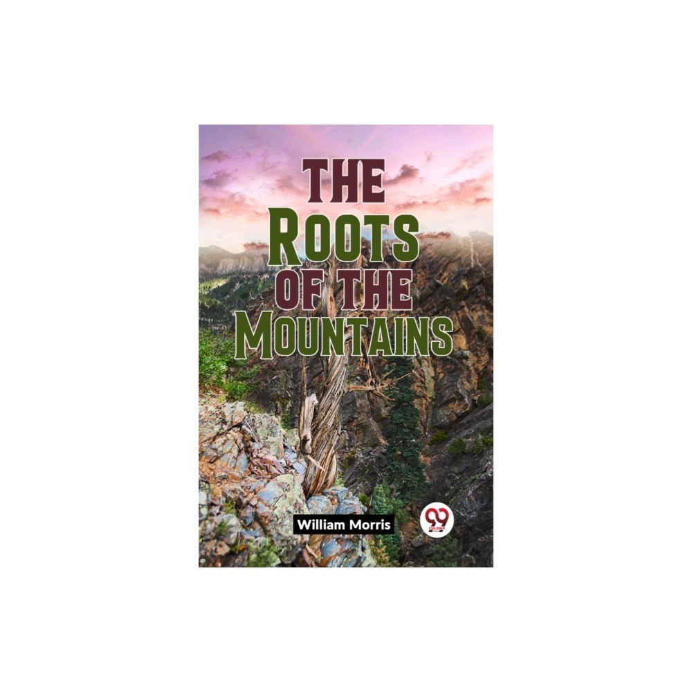 Double 9 Books The Roots Of The Mountains (häftad, eng)