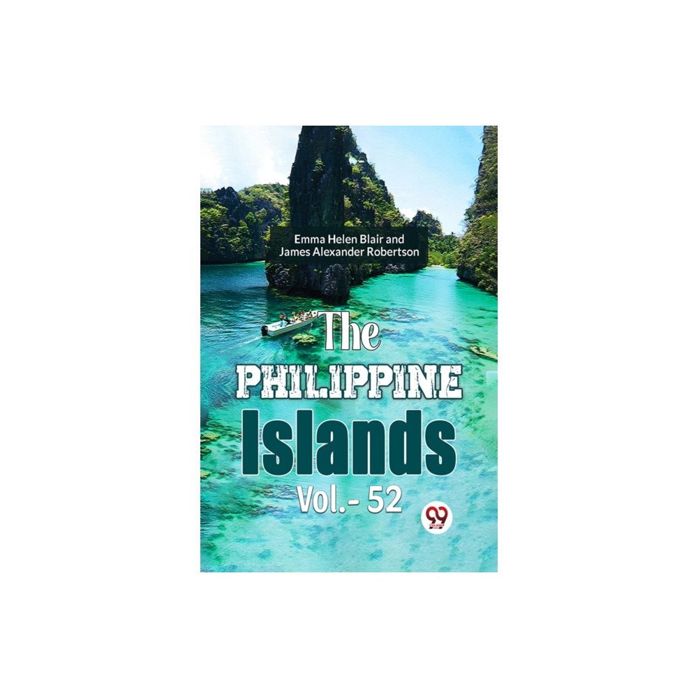 Double 9 Books The Philippine Islands  Vol.- 52 (häftad, eng)