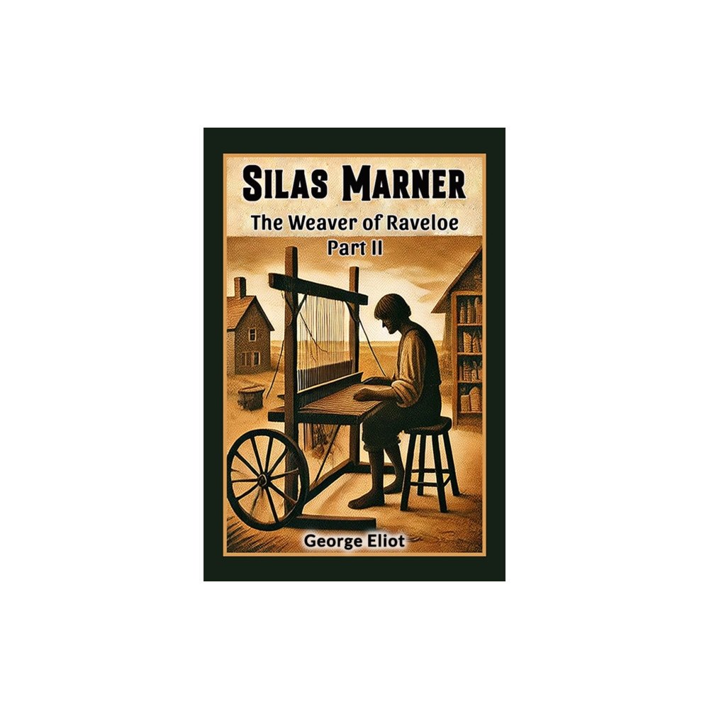 Double 9 Books Silas Marner The Weaver of Raveloe Part II (häftad, eng)