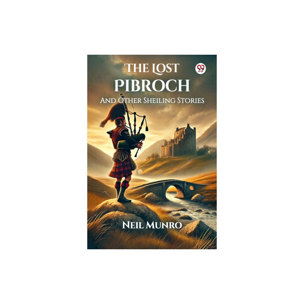 Double 9 Books The Lost Pibroch And Other Sheiling Stories (häftad, eng)