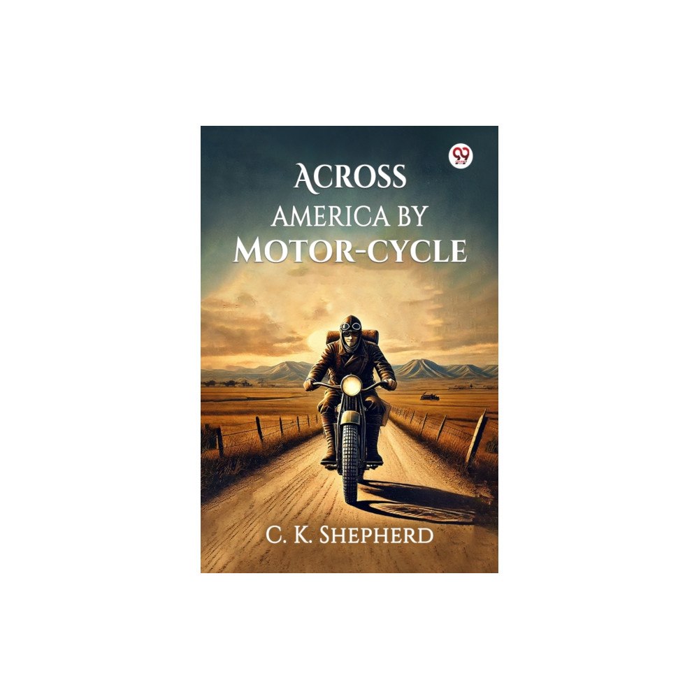 Double 9 Books Across America by Motor-cycle (häftad, eng)