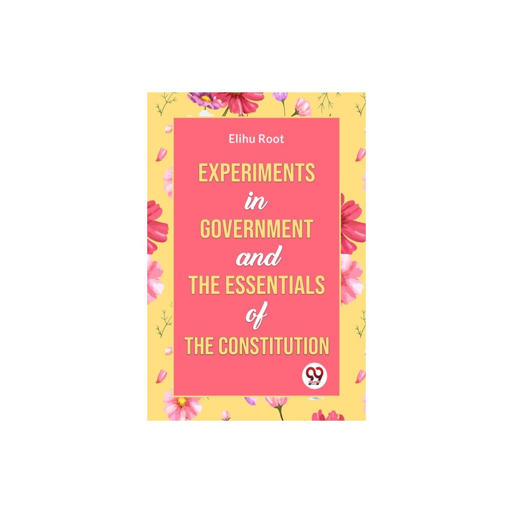 Double 9 Books Experiments in Government and the Essentials of the Constitution (häftad, eng)