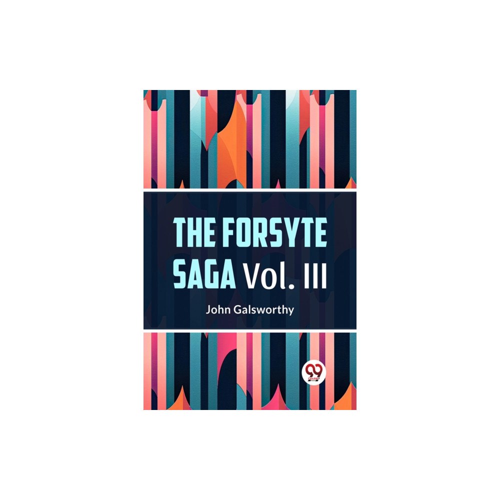 Double 9 Books The Forsyte Saga Vol. lll (häftad, eng)