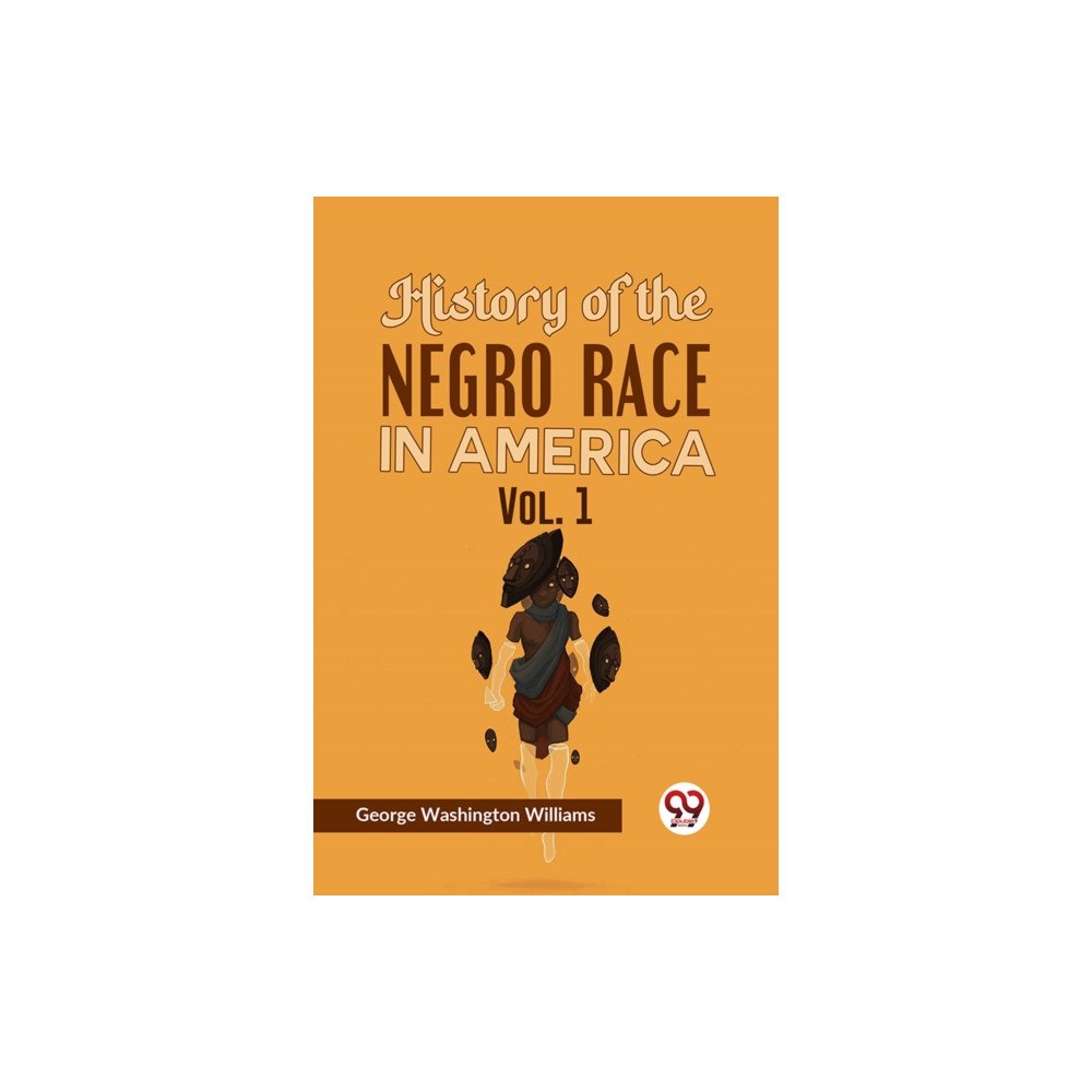 Double 9 Books History of the Negro Race in America Vol. 1 (häftad, eng)