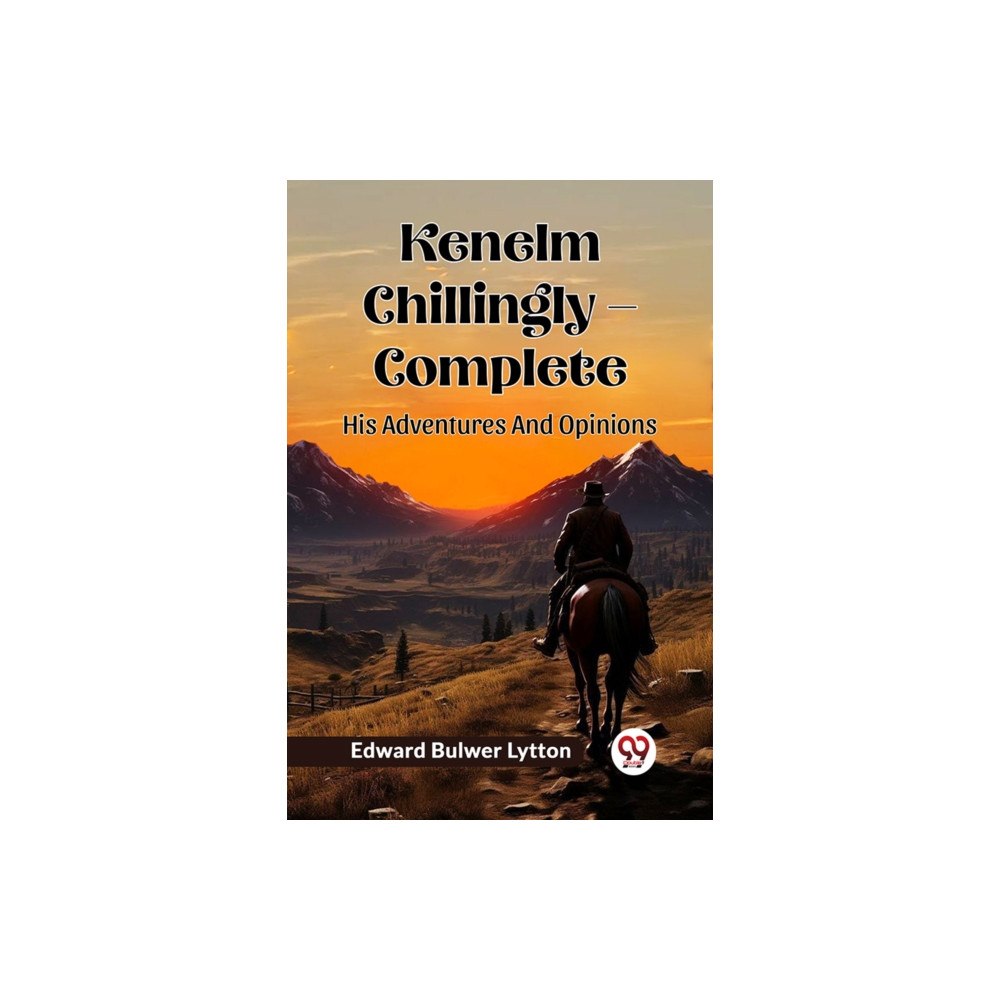 Double 9 Books Kenelm Chillingly — Complete His Adventures And Opinions (häftad, eng)