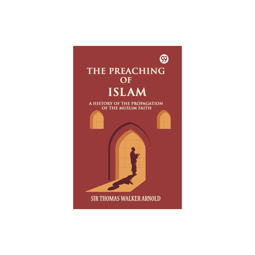 Double 9 Books The Preaching of Islam A History of the Propagation of the Muslim Faith (häftad, eng)