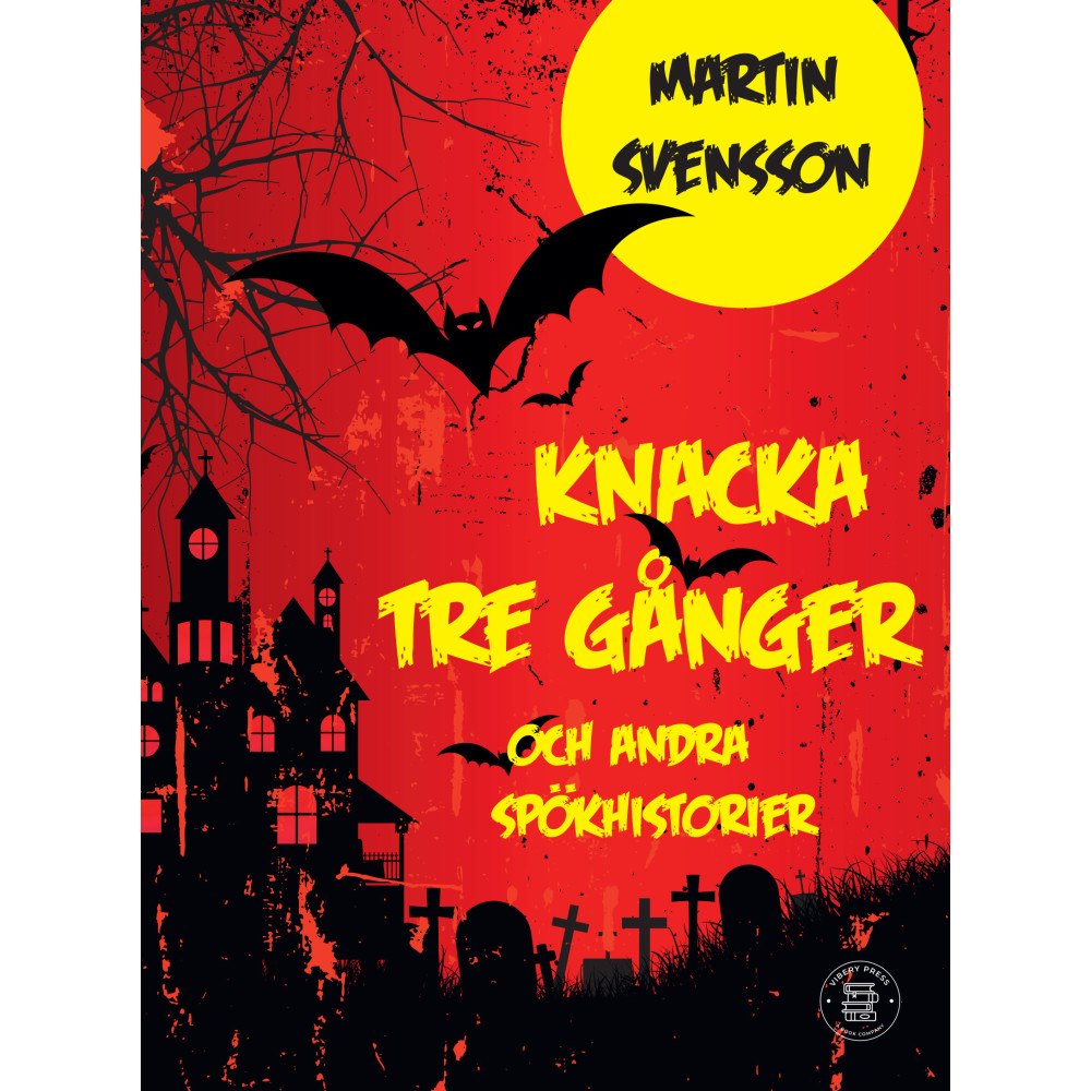 Martin Svensson Knacka tre gånger : spökhistorier för barn (bok, kartonnage)