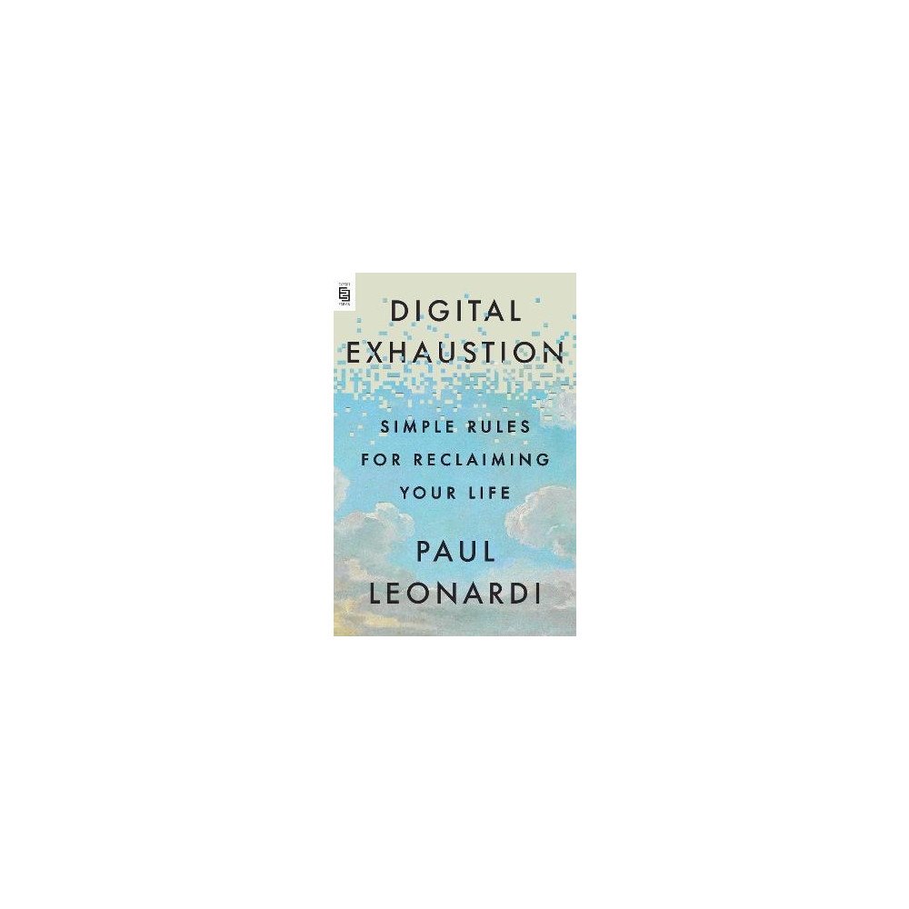 Paul Leonardi Digital Exhaustion (häftad, eng)