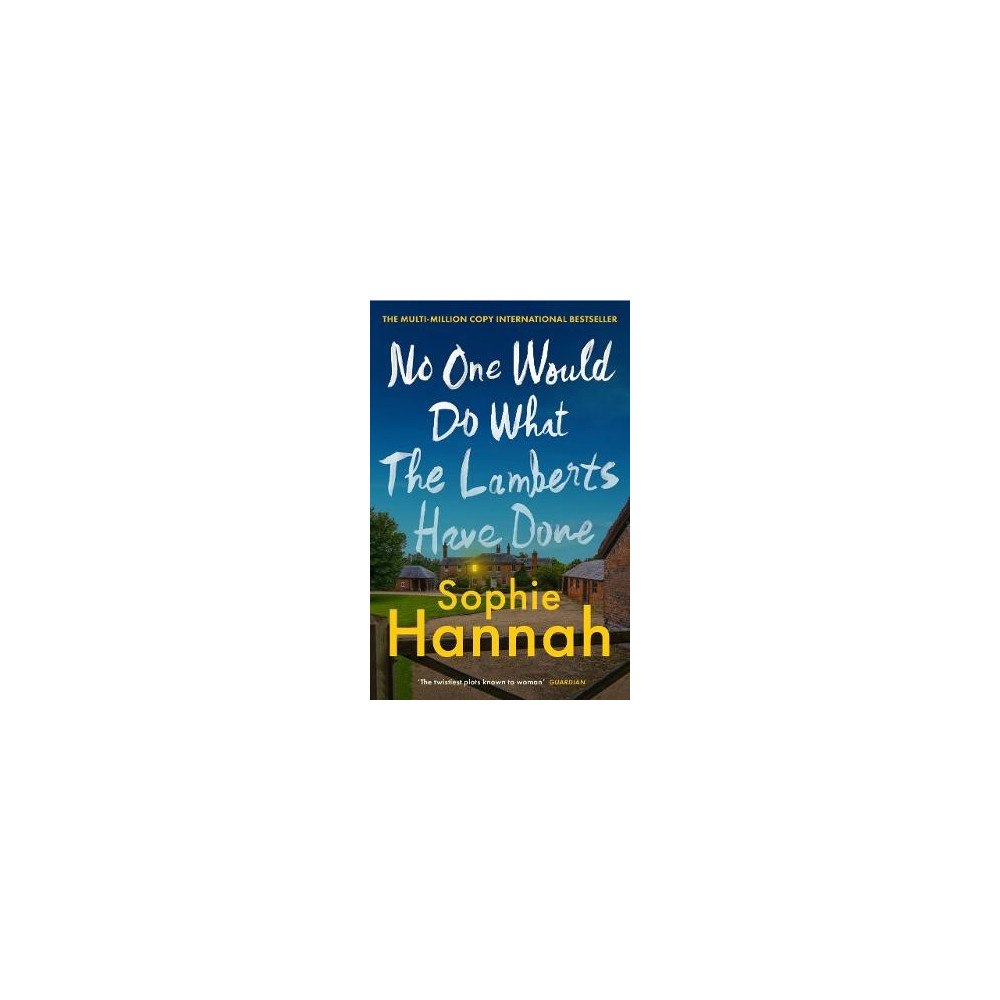 Sophie Hannah No One Would Do What The Lamberts Have Done (häftad, eng)