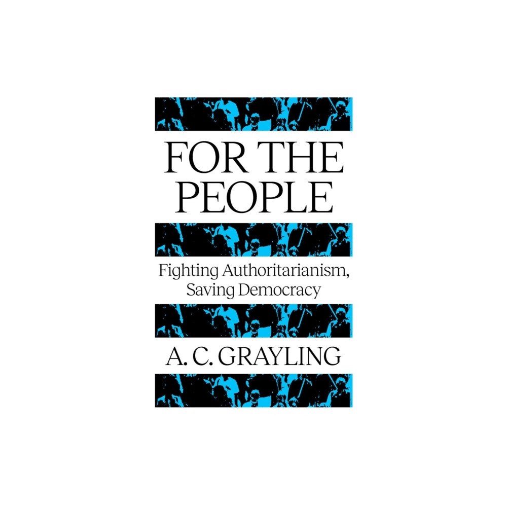 A. C. Grayling For The People (pocket, eng)