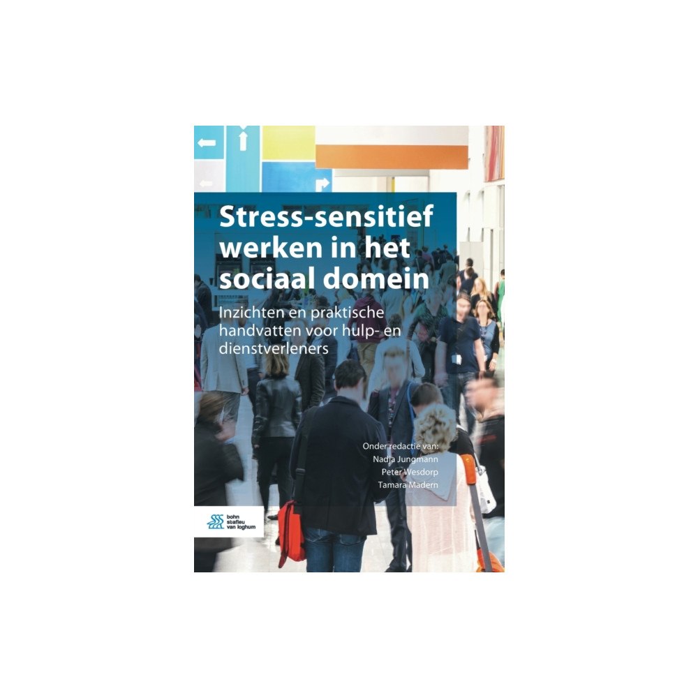Bohn Stafleu van Loghum Stress-Sensitief Werken in Het Sociaal Domein (häftad, dut)