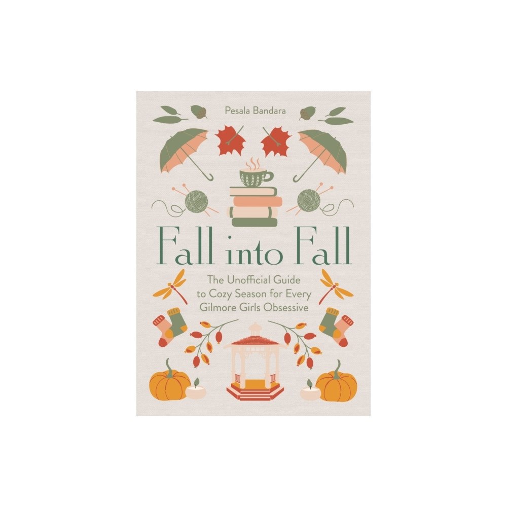 Pesala Bandara Fall into Fall (inbunden, eng)