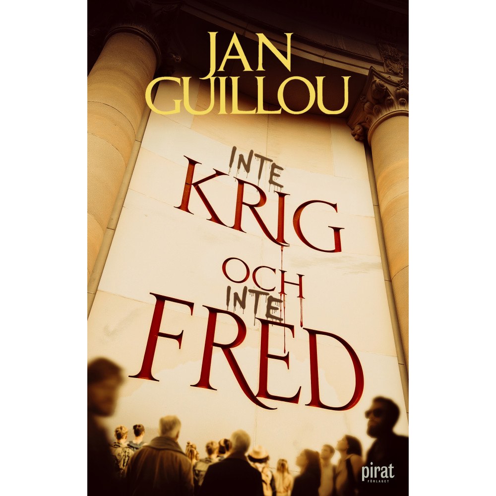 Jan Guillou Inte krig och inte fred (inbunden)