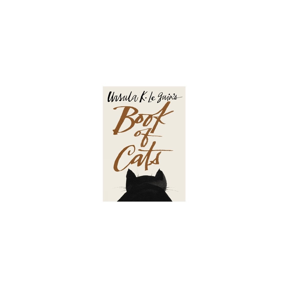 Ursula K. Le Guin Ursula K. Le Guin's Book of Cats (inbunden, eng)