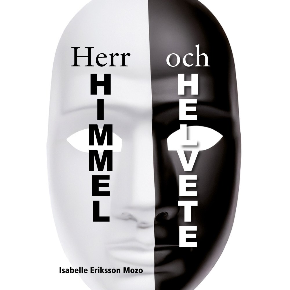 Isabelle Eriksson Mozo Herr Himmel och helvete (häftad)