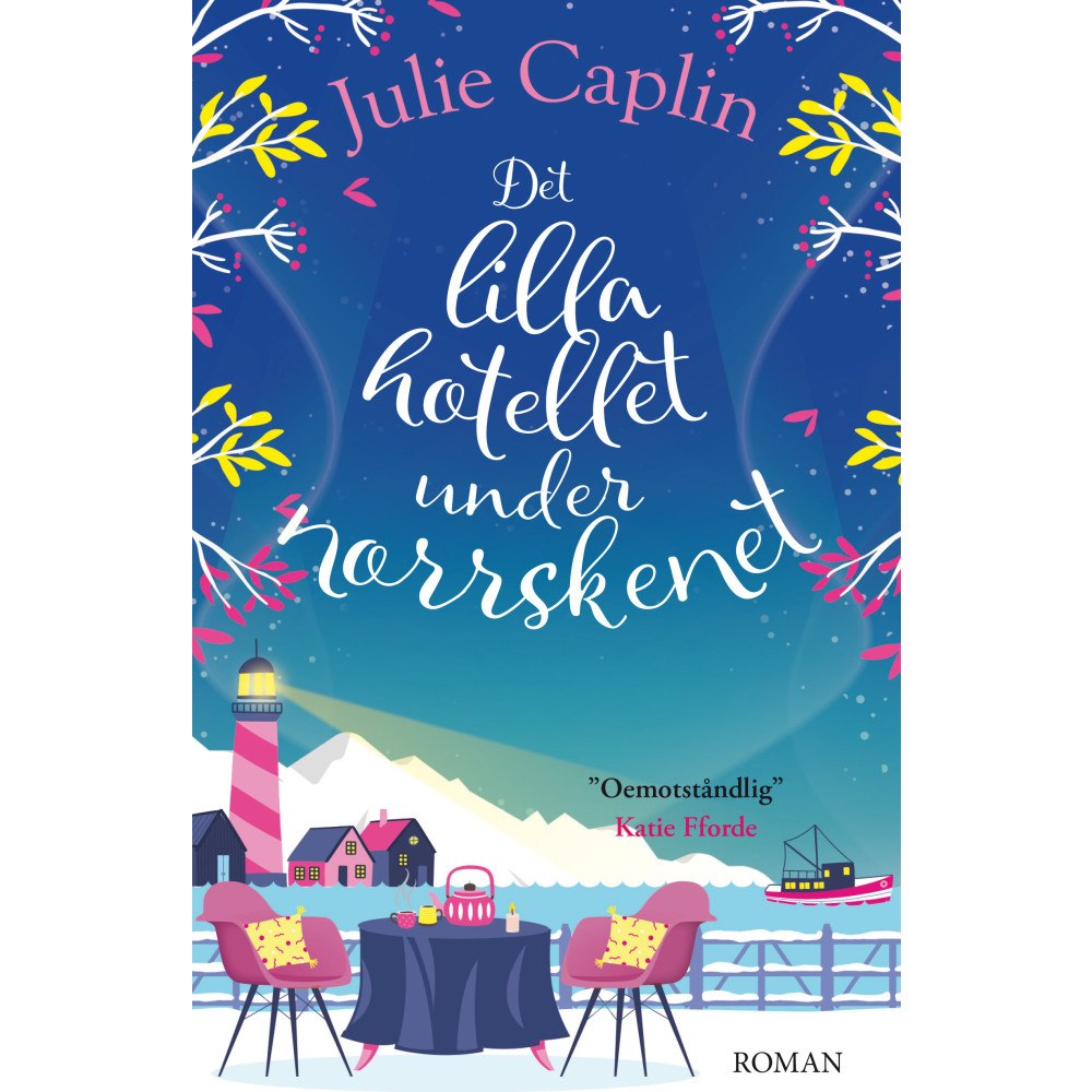 Julie Caplin Det lilla hotellet under norrskenet (inbunden)
