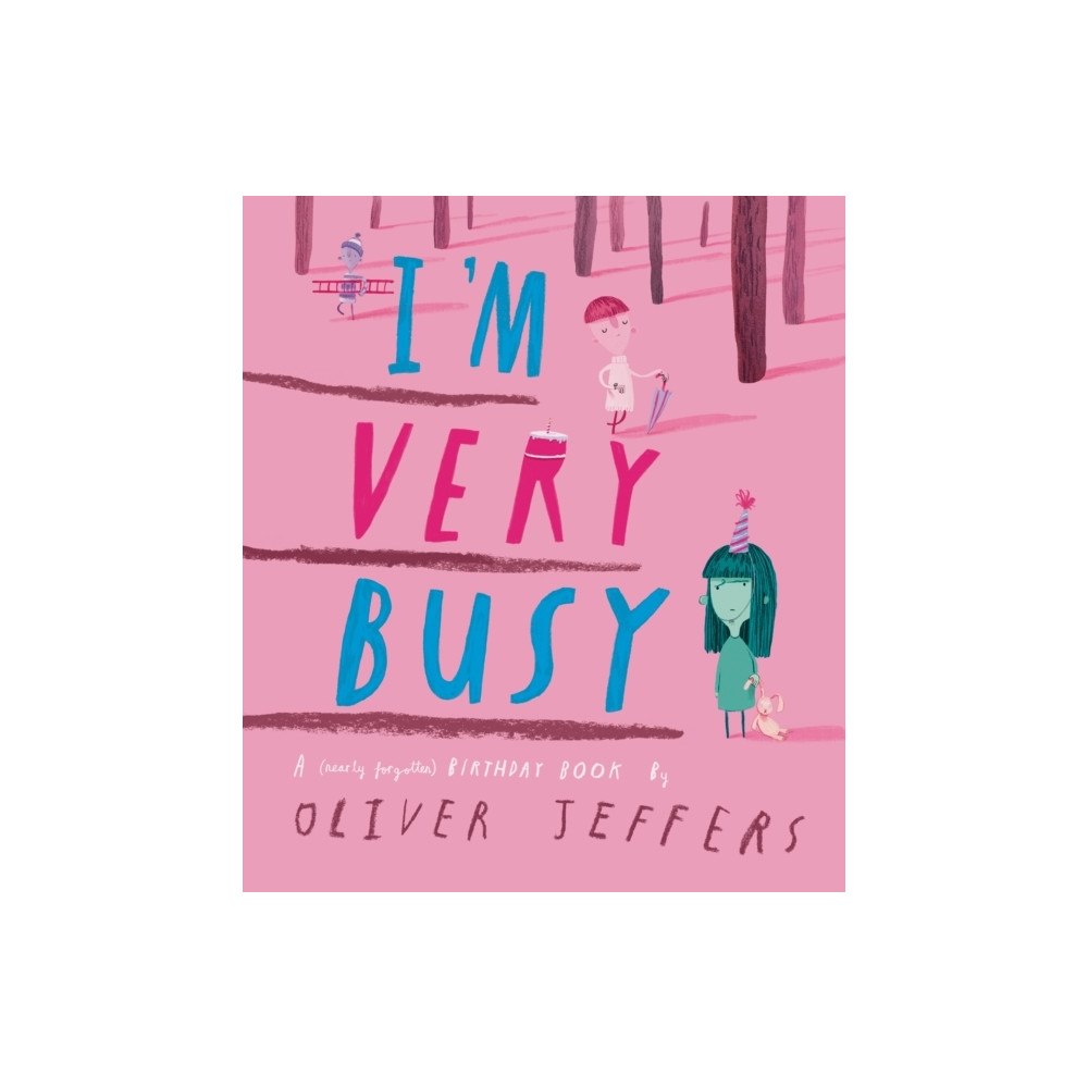 Oliver Jeffers I'm Very Busy (inbunden, eng)