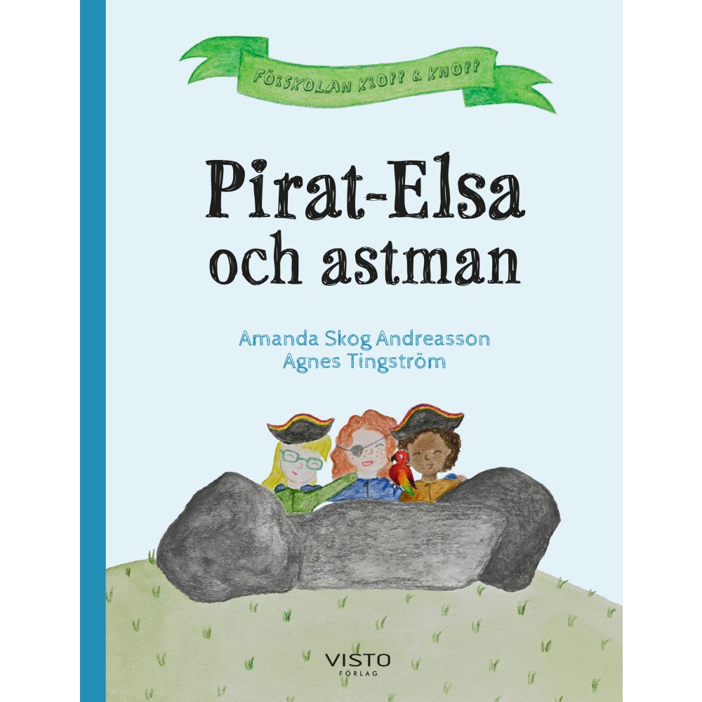 Amanda Skog Andreasson Pirat-Elsa och astman (inbunden)