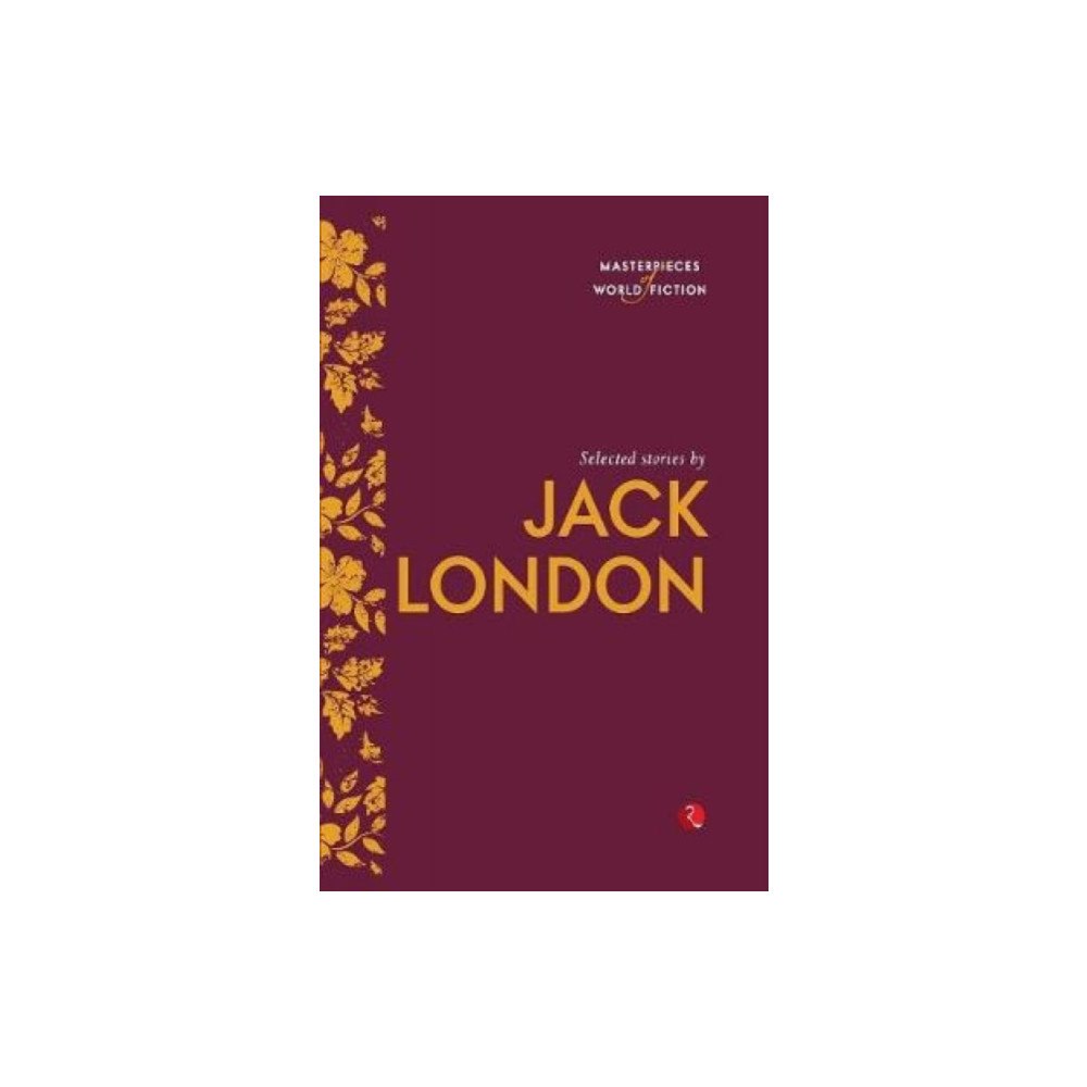 Rupa Publications India Pvt. Ltd Selected Stories by Jack London (häftad, eng)