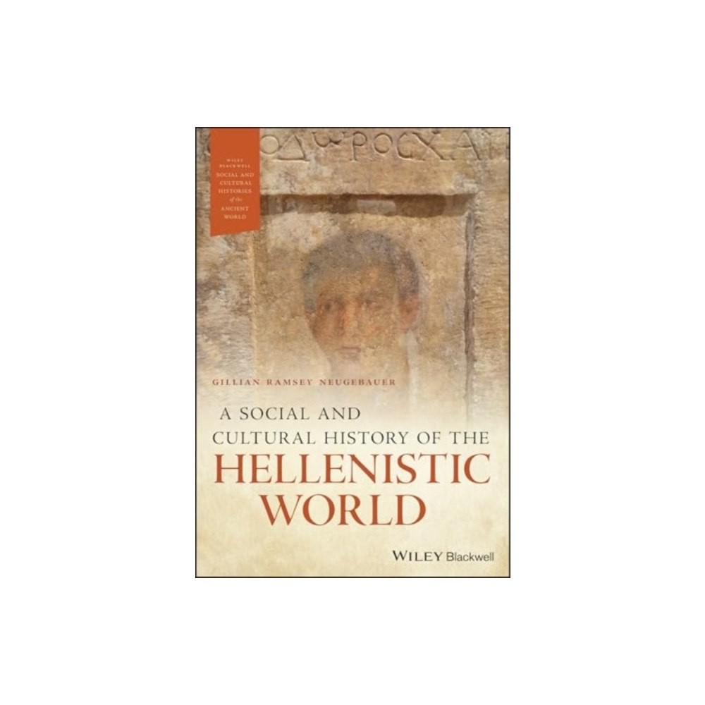 John Wiley And Sons Ltd A Social and Cultural History of the Hellenistic World (häftad, eng)