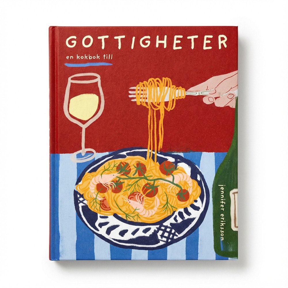 Jennifer Eriksson Gottigheter : En kokbok till (inbunden)