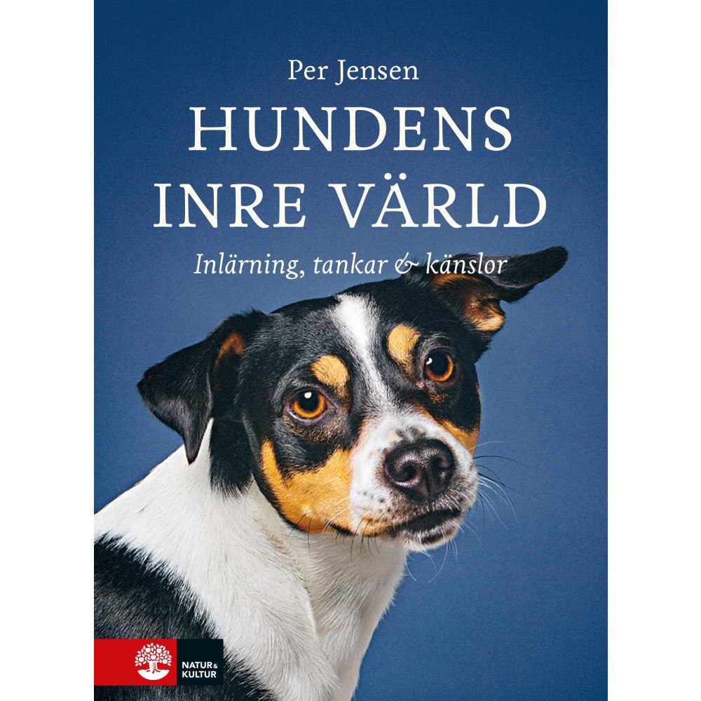 Per Jensen Hundens inre värld : Inlärning, tankar & känslor (inbunden)