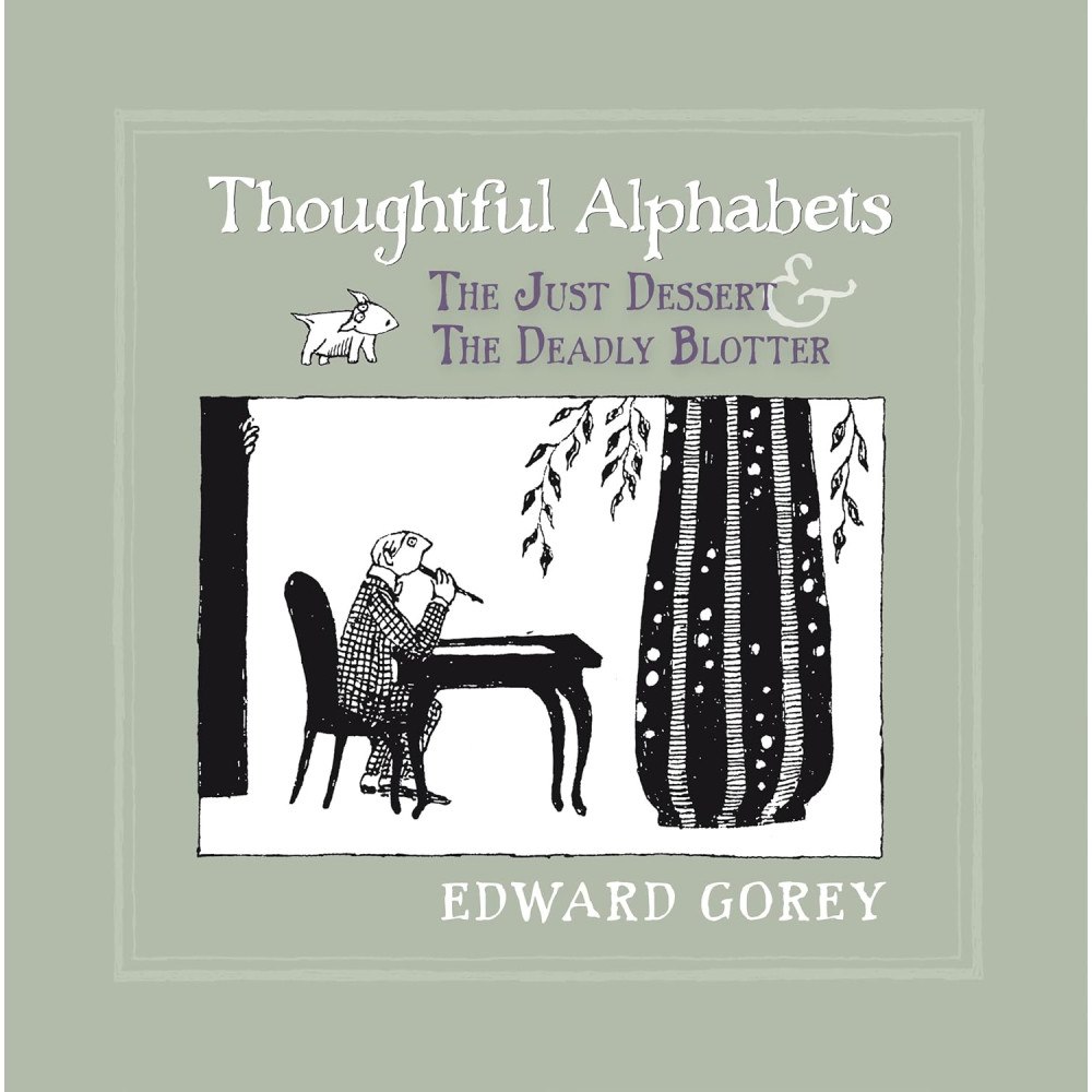 Edward Gorey Thoughtful alphabets - the just dessert & the deadly blotter a213 (inbunden, eng)