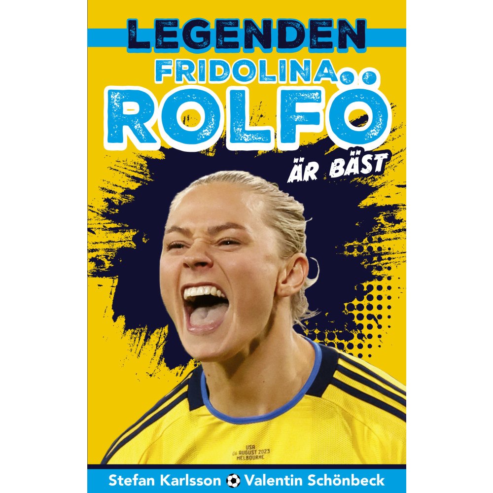 Stefan Karlsson Legenden Fridolina Rolfö är bäst (inbunden)