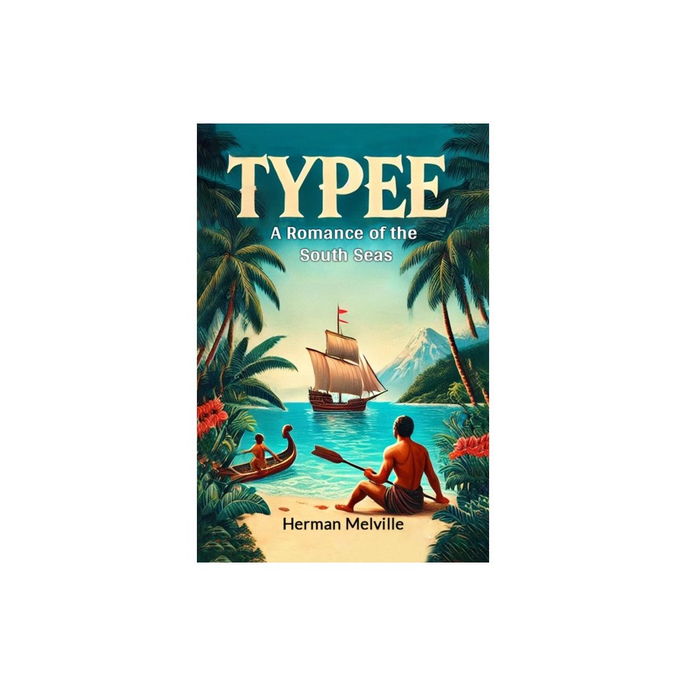 Double 9 Books Typee A Romance Of The South Seas (häftad, eng)