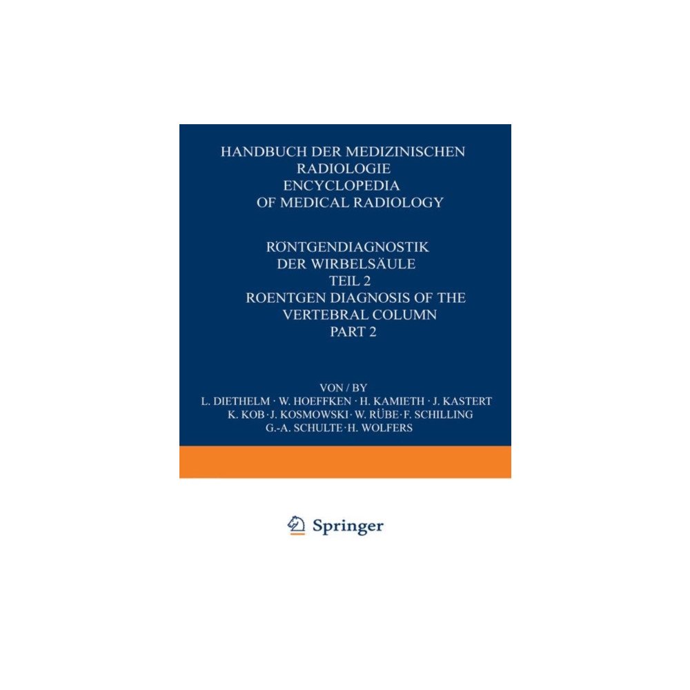 Springer-Verlag Berlin and Heidelberg GmbH & Co. K Rontgendiagnostik der Wirbelsaule / Roentgen Diagnosis of the Vertebral Column (häftad, eng)
