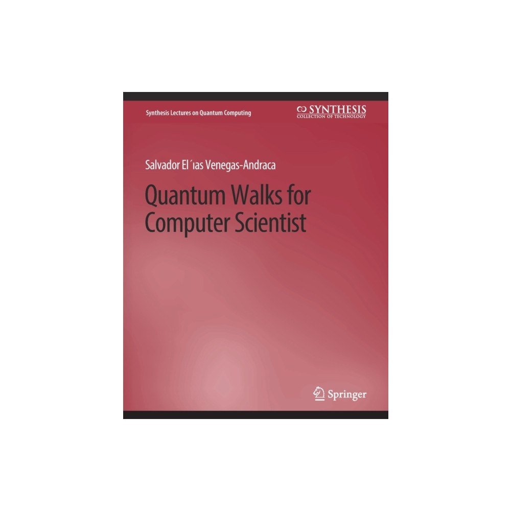 Springer International Publishing AG Quantum Walks for Computer Scientists (häftad, eng)