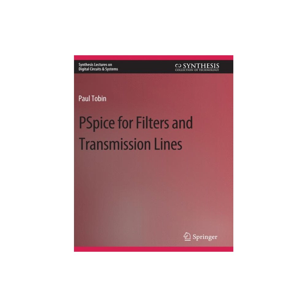 Springer International Publishing AG PSpice for Filters and Transmission Lines (häftad, eng)