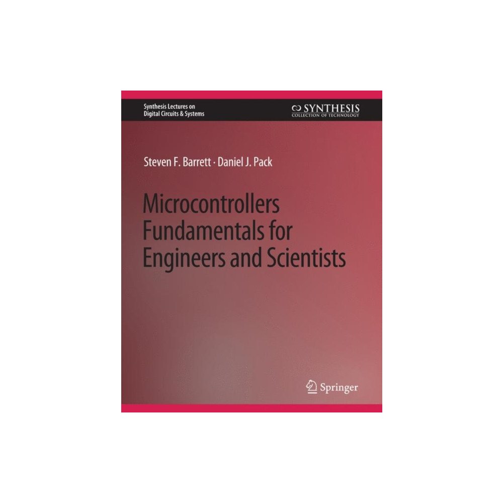 Springer International Publishing AG Microcontrollers Fundamentals for Engineers and Scientists (häftad, eng)