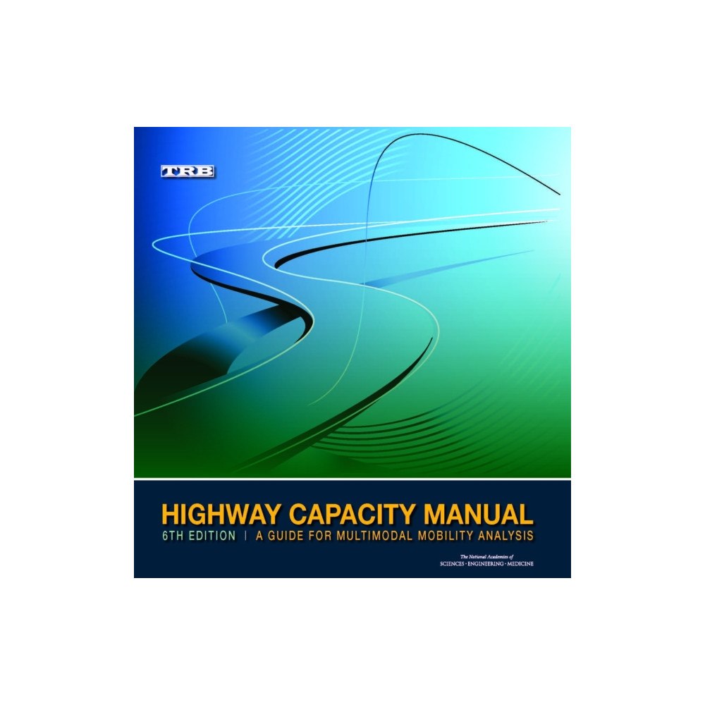 National Academies Press Highway Capacity Manual 6Th Edt (häftad, eng)