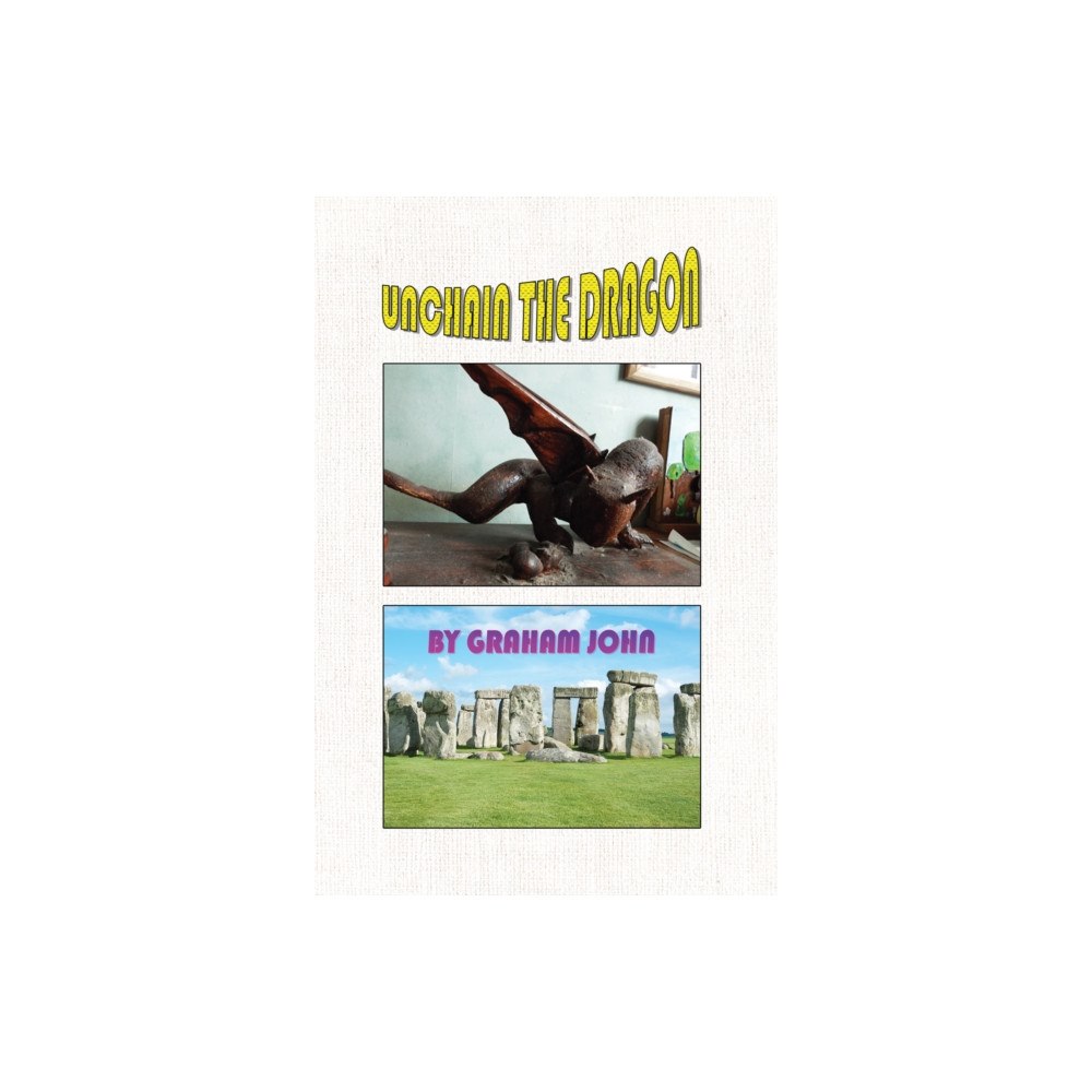 Austin Macauley Publishers Unchain the Dragon (häftad, eng)