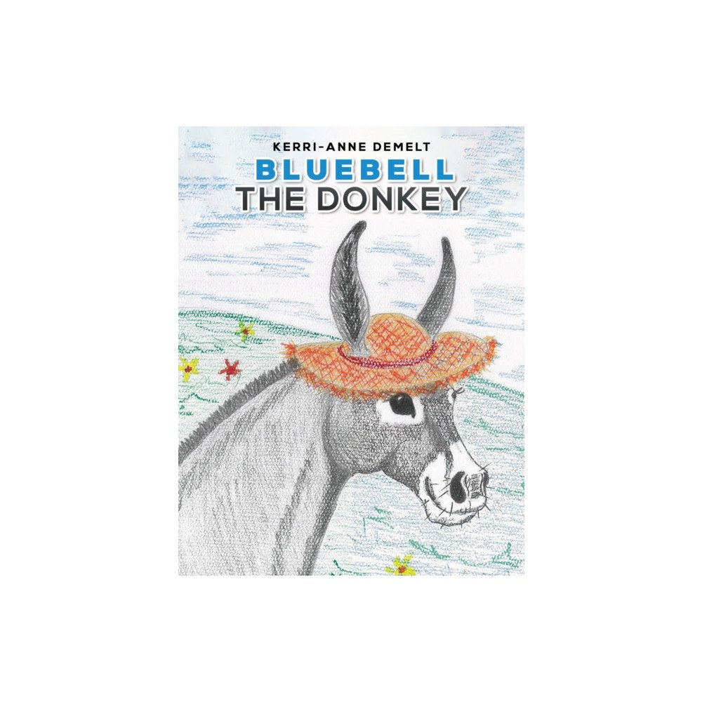 Austin Macauley Publishers Bluebell the Donkey (häftad, eng)