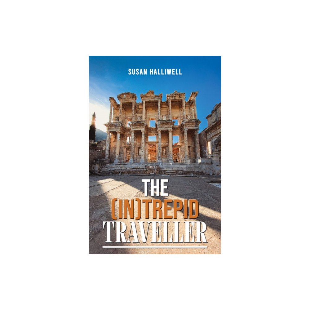 Austin Macauley Publishers The (In)Trepid Traveller (häftad, eng)