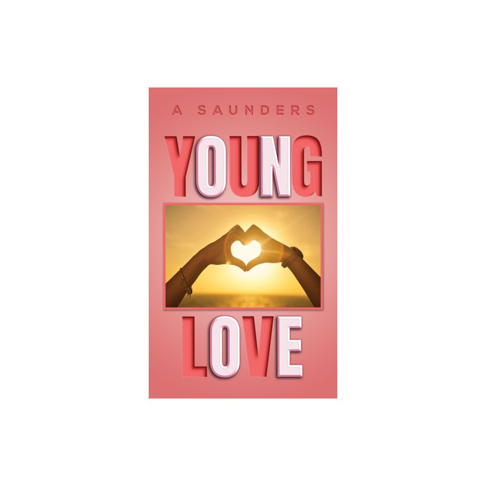 Austin Macauley Publishers Young Love (häftad, eng)